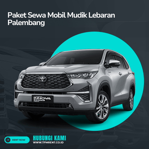 Paket Sewa Mobil Mudik Lebaran Palembang